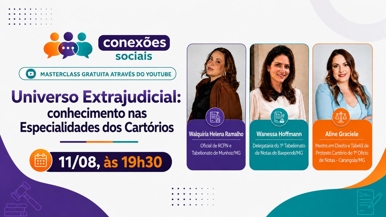 Universo Extrajudicial — Masterclass Conexões Sociais