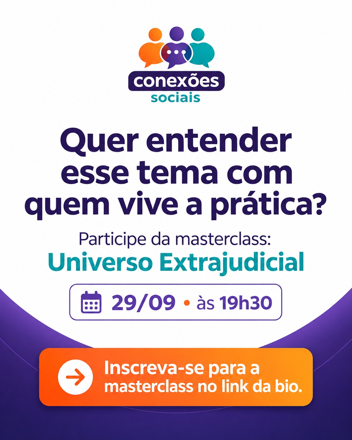 Masterclass Universo Extrajudicial — Conexões Sociais
