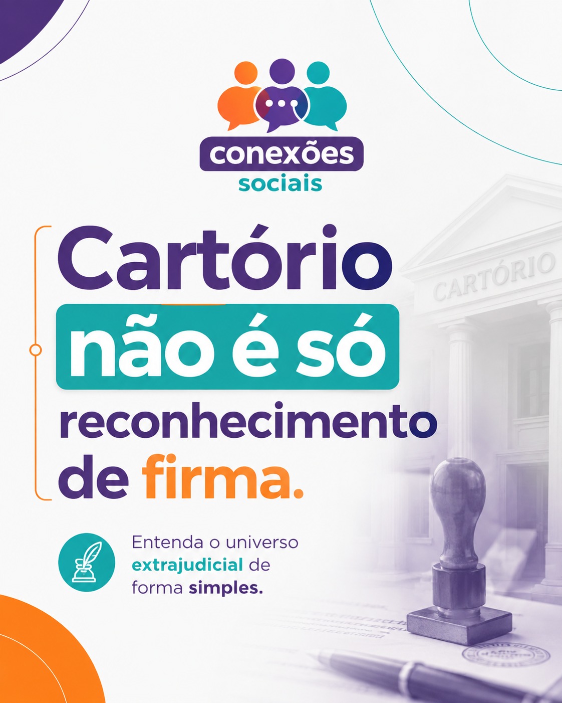 Cartório não é só reconhecimento de firma — Conexões Sociais